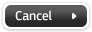 Cancel